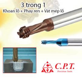 KHOAN LỖ + PHAY REN + VÁT MÉP LỖ 3 TRONG 1 C.P.T (ISRAEL)