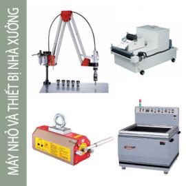 MÁY NHỎ VÀ THIẾT BỊ NHÀ XƯỞNG