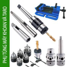 PHỤ TÙNG MÁY KHOAN VÀ TARO